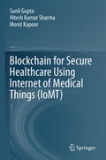 Cover: Blockchain for Secure Healthcare Using Internet of Medical Things (IoMT) - Springer