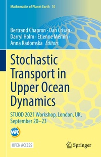 Enlarge image Cover: Stochastic Transport in Upper Ocean Dynamics - Springer