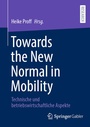 Cover: Towards the New Normal in Mobility - Springer Gabler