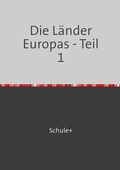 Cover: Die L&auml;nder Europas / Die L&auml;nder Europas - Teil 1 - epubli
