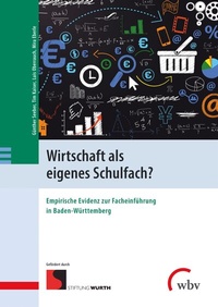 Enlarge image Cover: Wirtschaft als eigenes Schulfach? - wbv Media