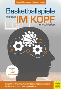 Abbildung von: Basketballspiele werden im Kopf entschieden - Meyer & Meyer