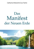 Cover: Das Manifest der Neuen Erde - Neue Erde