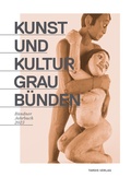Cover: Kunst und Kultur Graub&uuml;nden - Tardis Verlag