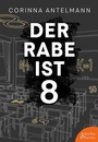 Cover: Der Rabe ist 8 - Fuchs, Monika
