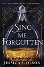 Cover: Sing Me Forgotten - Harper Fire