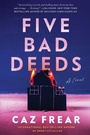 Cover: Five Bad Deeds - HarperCollins