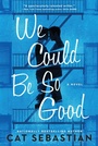 Cover: We Could Be So Good - Avon Books