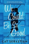 Cover: We Could Be So Good - Avon Books