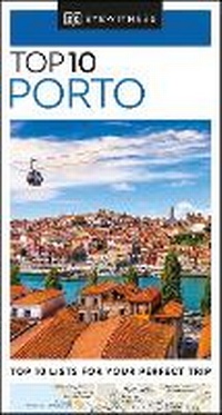 Abbildung von: DK Top 10 Porto - DK Eyewitness Travel