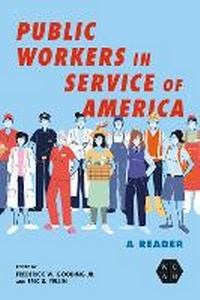 Enlarge image Cover: Public Workers in Service of America - University of Illinois Press