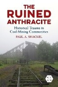 Cover: The Ruined Anthracite - University of Illinois Press