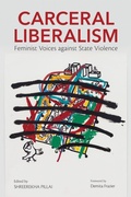 Cover: Carceral Liberalism - University of Illinois Press
