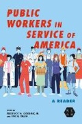 Cover: Public Workers in Service of America - University of Illinois Press
