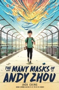 Cover: The Many Masks of Andy Zhou - Dial Books for Young Readers,US