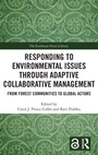 Cover: Responding to Environmental Issues through Adaptive Collaborative Management - Routledge