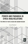 Cover: Power and Paranoia in Syria-Iraq Relations - Routledge