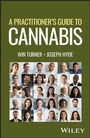 Cover: A Practitioner's Guide to Cannabis - Wiley