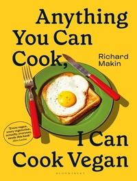 Abbildung von: Anything You Can Cook, I Can Cook Vegan - Bloomsbury Publishing PLC