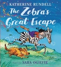 Cover: The Zebra's Great Escape - Bloomsbury Childrens Books