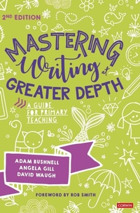 Enlarge image Cover: Mastering Writing at Greater Depth - SAGE Publications Ltd