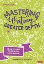 Cover: Mastering Writing at Greater Depth - SAGE Publications Ltd