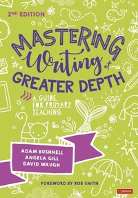 Enlarge image Cover: Mastering Writing at Greater Depth - SAGE Publications Ltd