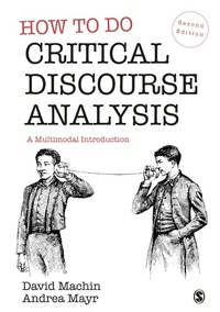 Enlarge image Cover: How to Do Critical Discourse Analysis - SAGE Publications Ltd