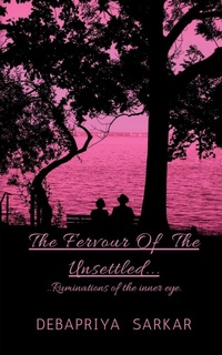Enlarge image Cover: The Fervour of the Unsettled - Notion Press, Inc.