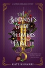 Cover: A Botanist's Guide to Flowers and Fatality - Crooked Lane Books