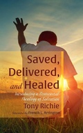 Cover: Saved, Delivered, and Healed - Cascade Books
