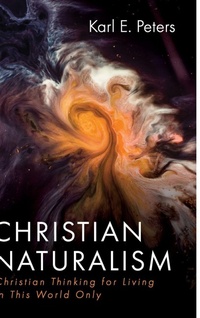 Enlarge image Cover: Christian Naturalism - Wipf & Stock Publishers