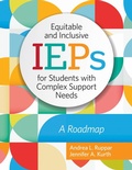 Cover: Equitable and Inclusive IEPs for Students with Complex Support Needs - Brookes Publishing Co