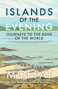 Enlarge image Cover: Islands of the Evening - Polygon An Imprint of Birlinn Limited