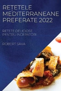 Abbildung von: Re?etele Mediterraneane Preferate 2022 - ROBERT SAVA
