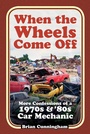 Cover: When the Wheels Come Off - The History Press Ltd