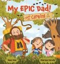 Cover: My EPIC Dad! Takes us Camping - Larrikin House