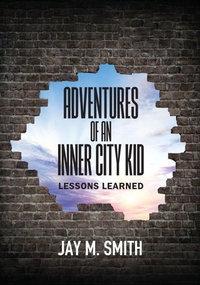 Enlarge image Cover: Adventures of an Inner City Kid - Outskirts Press