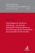 Bild: Systemfragen der Insolvenzanfechtung - ein deutsch-italienischer Rechtsvergleich vor dem Hintergrund des europäischen internationalen Insolvenzrechts - C.H.BECK