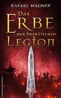 Cover: Das Erbe der theb&auml;ischen Legion - BoD - Books on Demand