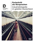Cover: Fortschritt als Versprechen - Hatje Cantz Verlag