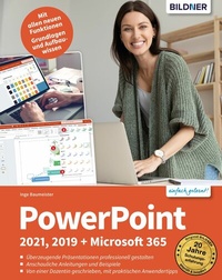 Abbildung von: PowerPoint 2021, 2019 + Microsoft 365 - Bildner Verlag