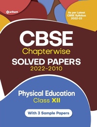 Abbildung von: Cbse Physical Education Chapterwise Solved Papers Class 12 for 2023 Exam (as Per Latest Cbse Syllabus 2022-23) - Arihant Publications India Limited
