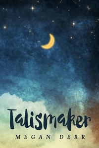 Enlarge image Cover: Talismaker (Stray Magic, #2) - Stray Magic