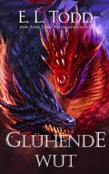 Cover: Gl&uuml;hende Wut (Fuse (German), #3) - Fuse (German)