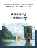 Cover: Assessing Credibility (Internal Misconduct Response Training, #4) - Internal Misconduct Response Training
