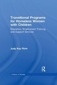 Enlarge image Cover: Transitional Programs for Homeless Women with Children - Routledge