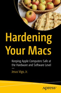Abbildung von: Hardening Your Macs - Apress