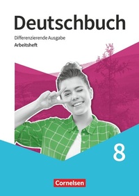 Abbildung von: Deutschbuch - Sprach- und Lesebuch - Differenzierende Ausgabe 2020 - 8. Schuljahr - Cornelsen Verlag