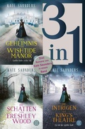 Cover: Das Geheimnis von Wishtide Manor / Die Schatten von Freshley Wood / Die Intrigen am King's Theatre - Drei Romane in einem Band - Fischer Taschenbuch
